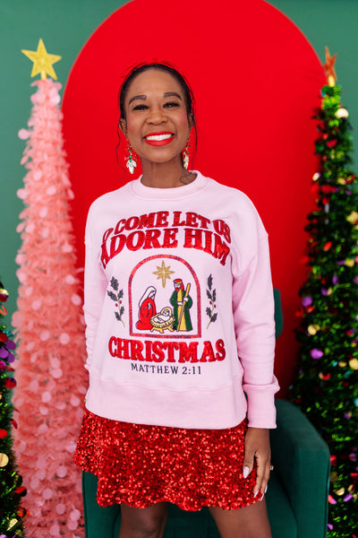 O Come Let Us Adore Him Sweatshirt